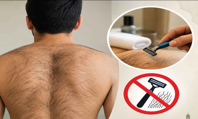 سینہ اور پشت کا بال منڈانا